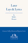 Later Lays & Lyrics by William Henry Cuyler Hosmer