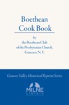 Boethean cook book: Tested receipts by The Boethean Club of the Presbyterian Church, Geneseo, N. Y