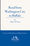 Road from Washington City to Buffalo by S. H. Long