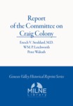 Report of the Committee on Craig Colony by Enoch V. Stoddard M.D., William P. Letchworth, and Peter Walrath