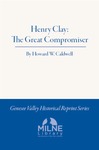 Henry Clay: The Great Compromiser