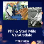 Interview with Sterl Milo & Phil VanArsdale, Akeley, PA, August 1989