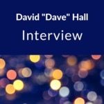 Interview with Dave Hall, 1990s