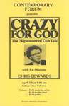Crazy for God: the Nightmare of Cult Life with Ex-Moonie Chris Edwards by Tom Matthews