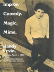 Improv. Comedy. Magic. Mime. Randy Levin.