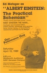 Ed Metzger as "Albert Einstein: The Practical Bohemian" by Tom Matthews