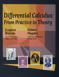 Differential Calculus: From Practice to Theory by Eugene Boman and Robert Rogers