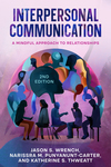 Interpersonal Communication: A Mindful Approach to Relationships 2nd Edition